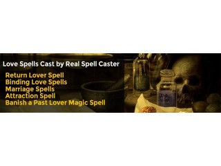 GUARANTEED LOST LOVE SPELLS TO GET BACK YOUR EX LOVER IN 24 HOURS